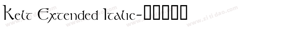 Kelt Extended Italic字体转换